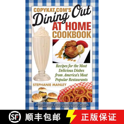 【3-4周达】CopyKat.com's Dining Out at Home Cookbook: Recipes for the Most Delicious Dishes from Amer... [9781569757826]
