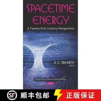 【3-4周达】Spacetime Energy: A Twenty First Century Perspective [9781536155853]
