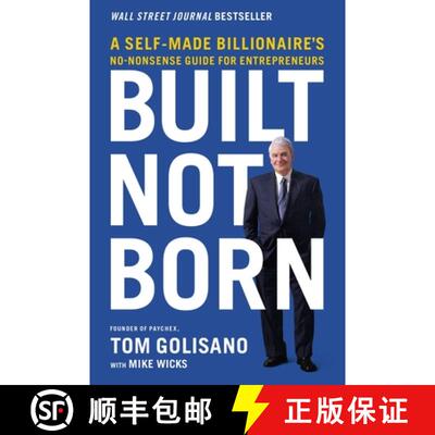 【3-4周达】The Built, Not Born: A Self-Made Billionaire's No-Nonsense Guide for Entrepreneurs [9781400217632]