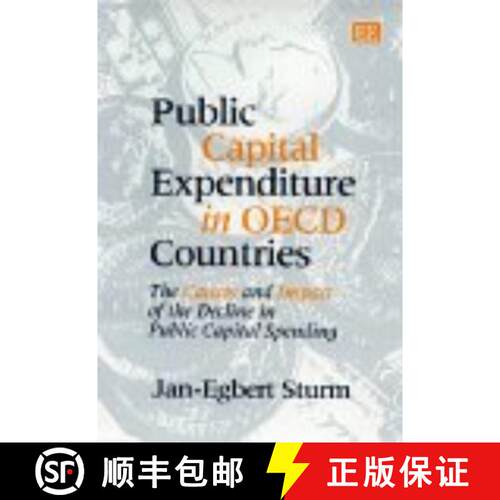 【3-4周达】精装 Public Capital Expenditure in OECD Countries - The Causes and Impact of the Decline i... [9781858988276]