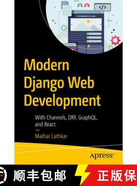 【3-4周达】Modern Django Web Development : With Channels, DRF, GraphQL, and React (First Edition) [9798868814716]