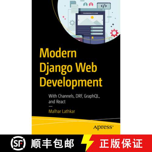 【3-4周达】Modern Django Web Development : With Channels, DRF, GraphQL, and React (First Edition) [9798868814716]