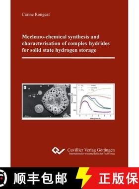 【3-4周达】Mechano-chemical synthesis and characterisation of complex hydrides for solid state hydrog... [9783869556635]