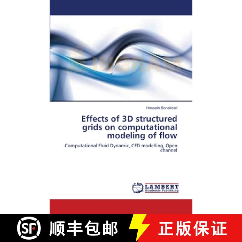 预订 Effects of 3D structured grids on computational modeling of flow [9783659132780]