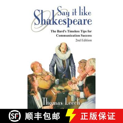 【3-4周达】Say It like Shakespeare: The Bard's Timeless Tips for Communication Success [9780981769318]