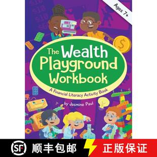【3-4周达】The Wealth Playground Workbook: Financial Literacy Activity Book for Kids - Practical & Fu... [9781736733523]