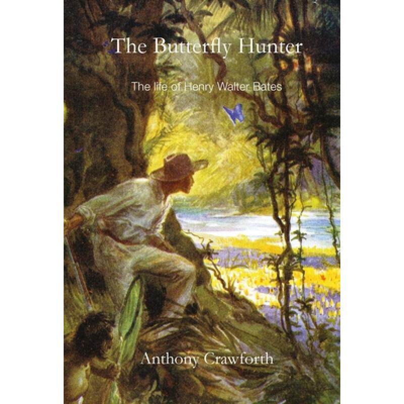 预订 butterfly hunter: the life of henry . [9780956071613]