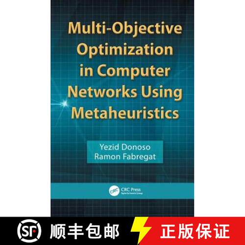 【3-4周达】精装 Multi-Objective Optimization in Computer Networks Using Metaheuristics [9780849380846]