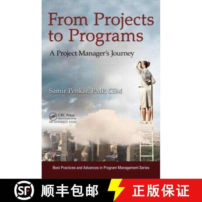 【3-4周达】From Projects to Programs : A Project Manager's Journey [9781466591813]