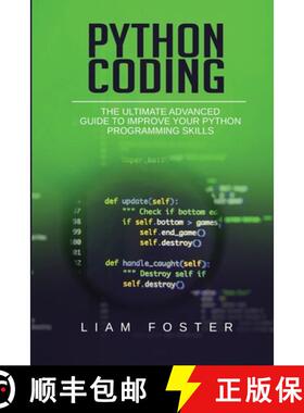 【3-4周达】Python Coding: The Ultimate Advanced Guide to Improve Your Python Programming Skills [9781801490665]