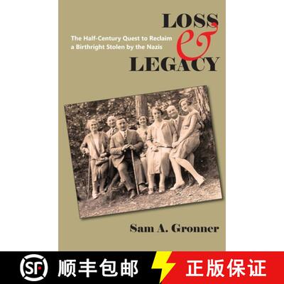 【3-4周达】Loss & Legacy: The Half-Century Quest To Reclaim A Birthright Stolen By The Nazis [9781946989499]