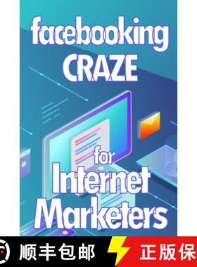 【3-4周达】Facebooking Craze for Internet Markerters: Learn how to earn money while using Facebook | ... [9783986083632]
