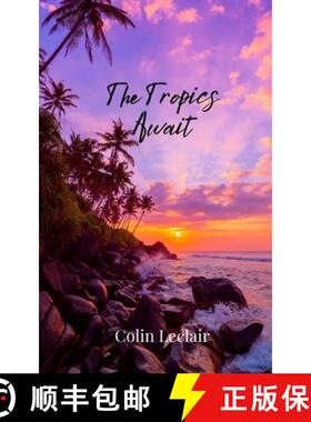预订 The Tropics Await [9781805810414]