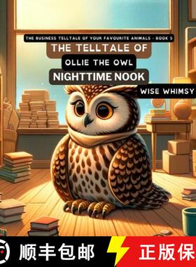 【3-4周达】The Telltale of Ollie the Owl's Nighttime Nook [9798869169099]