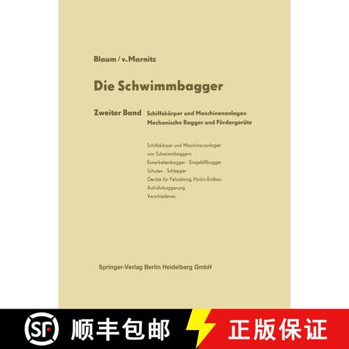 【3-4周达】Die Schwimmbagger : Schiffskörper und Maschinenanlagen Mechanische Bagger und Förderger... [9783662239728]