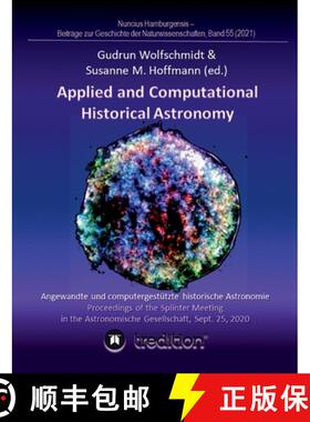 预订 Applied and Computational Historical Astronomy. Angewandte und computergestützte historische As... [9783347271043]