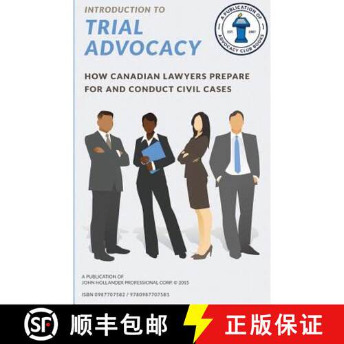 【3-4周达】Introduction to Trial Advocacy: How Canadian lawyers prepare for and conduct civil cases [9780987707581]