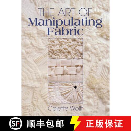 现货 面料立体打褶艺术百科 The Art of Manipulating Fabric [9780801984969]