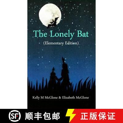【3-4周达】The Lonely Bat (Elementary Edition) [9781480991408]