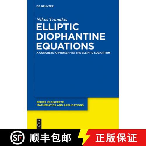 预订 Elliptic Diophantine Equations：A Concrete Approach via the Elliptic  Logarithm [9783110280913]