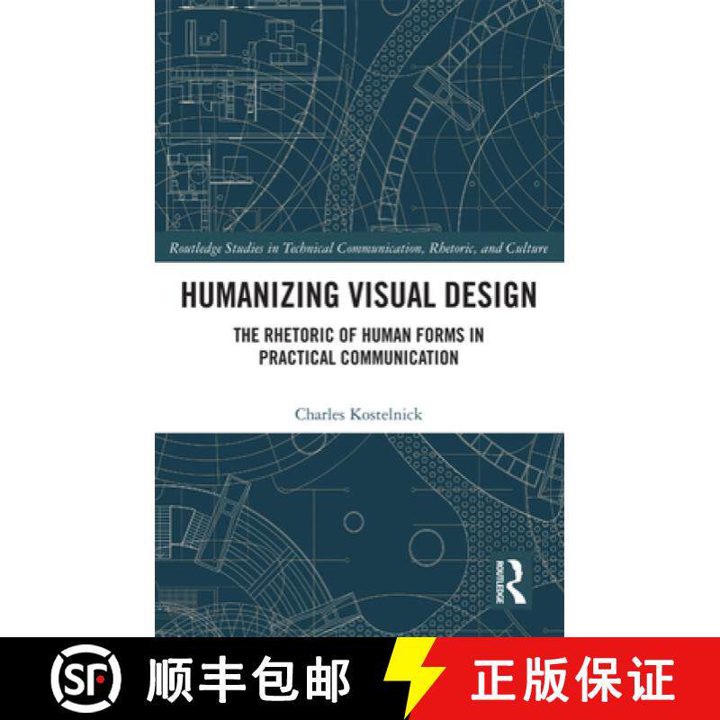 【3-4周达】Humanizing Visual Design: The Rhetoric of Human Forms in Practical Communication [9780367730963]