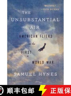 【3-4周达】The Unsubstantial Air: American Fliers in the First World War [9780374535582]