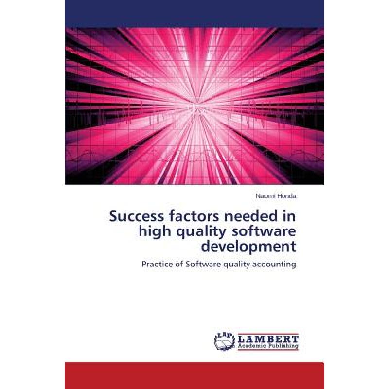 【4周达】Success Factors Needed in High Quality Software Development[9783848410378]