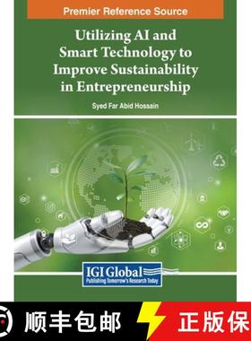 【3-4周达】Utilizing AI and Smart Technology to Improve Sustainability in Entrepreneurship [9798369318423]