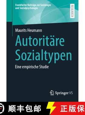 【3-4周达】Autoritäre Sozialtypen : Eine empirische Studie [9783658460259]