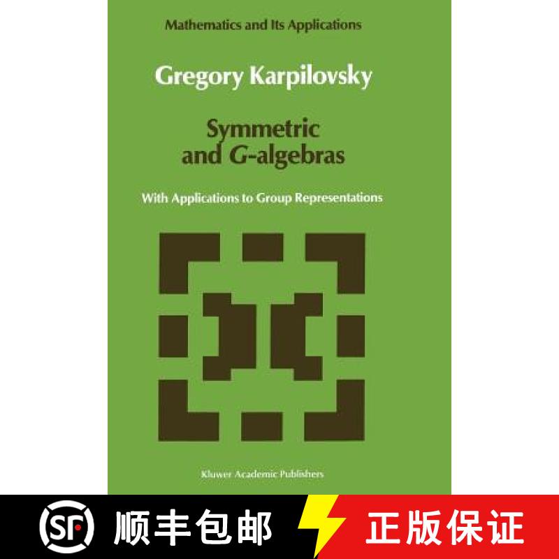 【3-4周达】Symmetric and G-algebras : With Applications to Group Representations [9789401067560]