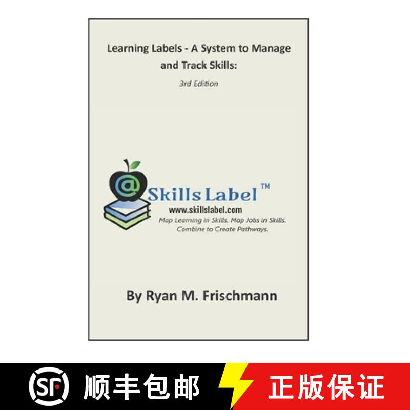 【3-4周达】Learning Labels - A System to Manage and Track Skills: Map Learning in Skills. Map Jobs in... [9780578729251]