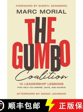【3-4周达】The Gumbo Coalition: 10 Leadership Lessons That Help You Inspire, Unite, and Achieve [9781400216314]