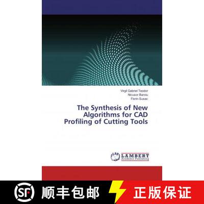 预订 The Synthesis of New Algorithms for CAD Profiling of Cutting Tools [9786137089231]