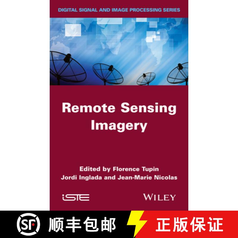 【3-4周达】Remote Sensing Imagery [Wiley电子电气工程] [9781848215085]