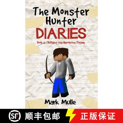 【3-4周达】The Monster Hunter Diaries  Book 2: Building the Herobrine Totem [9798869370433]