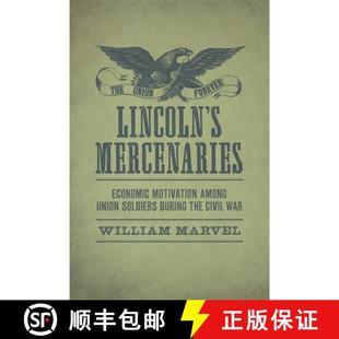 the 4周达 Mercenaries Motivation During Civil Soldiers Lincoln Union Among 9780807169520 War Economic