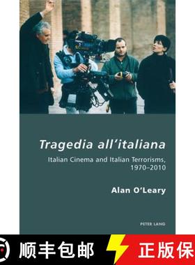 预订 Tragedia all'italiana; Italian Cinema and Italian Terrorisms, 1970-2010 [9783039115747]