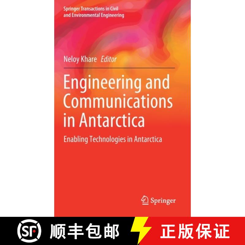 【3-4周达】Engineering and Communications in Antarctica : Enabling Technologies in Antarctica [9789811557316]