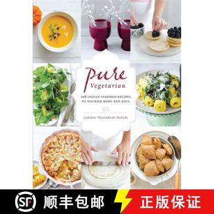 Vegetarian Inspired Pure and 9781645474203 Body 108 4周达 Recipes Indian Soul Nourish