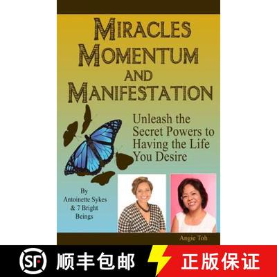 预订 Miracles Momentum & Manifestation: Unleash the Secret Powers to Having the Life: I M Possible [9789810919375]