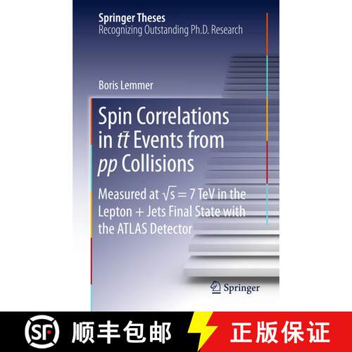 【3-4周达】精装 Spin Correlations in Tt Events from Pp Collisions: Measured at √s = 7 TeV in th... [9783319189314]