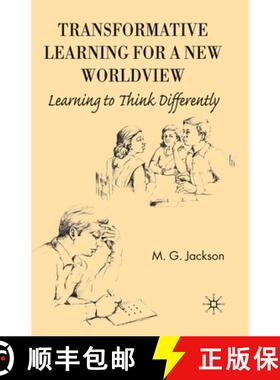 【3-4周达】Transformative Learning for a New Worldview : Learning to Think Differently [9781349363254]
