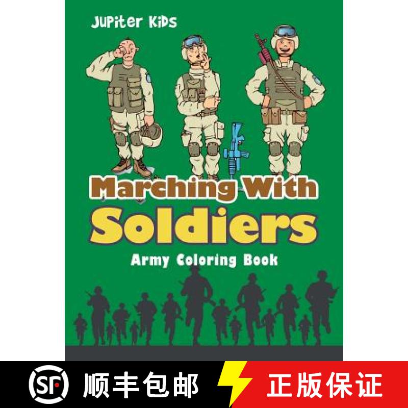 【3-4周达】Marching With Soldiers: Army Coloring Book [9781683052821]