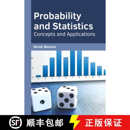 【3-4周达】精装 Probability and Statistics: Concepts and Applications [9781682857908]