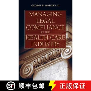 【3-4周达】Managing Legal Compliance in the Health Care Industry: . [9781284244243]