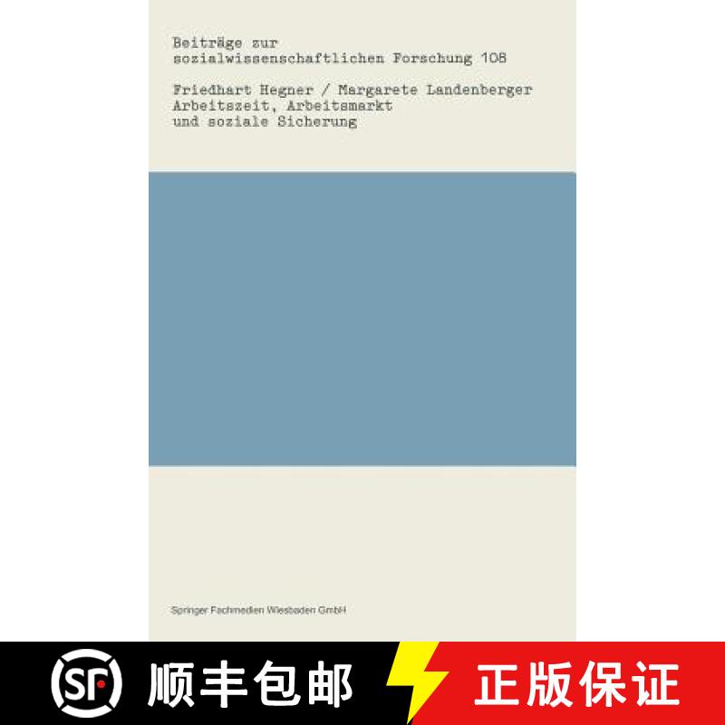 【3-4周达】Arbeitszeit, Arbeitsmarkt und soziale Sicherung : Ein Rückblick auf die Arbeitszeitdiskus... [9783531120034]
