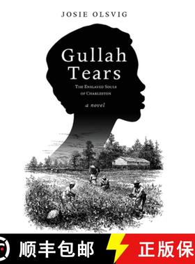 【3-4周达】Gullah Tears: The Enslaved Souls of Charleston [9781646631483]
