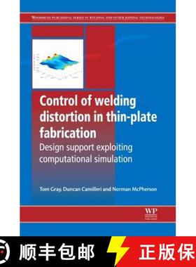 【3-4周达】Control of Welding Distortion in Thin-Plate Fabrication: Design Support Exploiting Computa... [9780857090478]