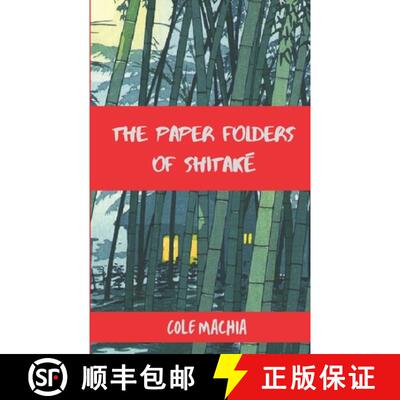 【3-4周达】The Paper Folders of Shitake [9780692353103]