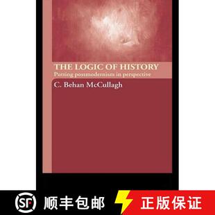 【3-4周达】The Logic of History : Putting Postmodernism in Perspective [9780415223997]